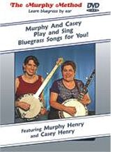 Murphy And Casey Play And Sing Bluegrass Songs For You
